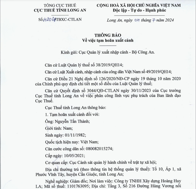 Cục Thuế tỉnh Long An đã ban hành thông báo về việc tạm hoãn xuất cảnh đối với ông Nguyễn Tấn Thành hiện là Giám đốc Công ty TNHH Xây dựng Hoàng Huy LA.