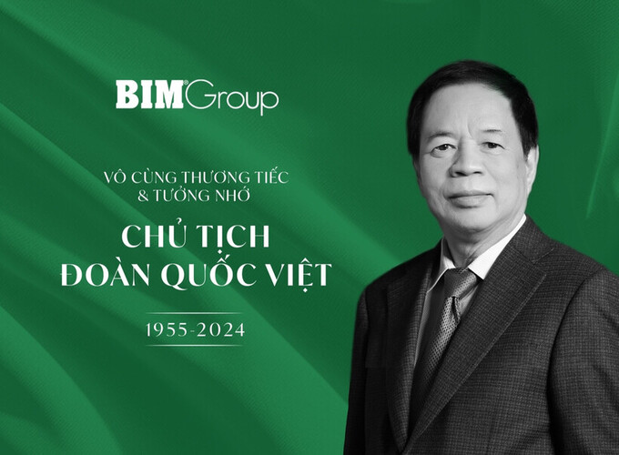 Chủ tịch BIM Group ông Đoàn Quốc Việt qua đời.