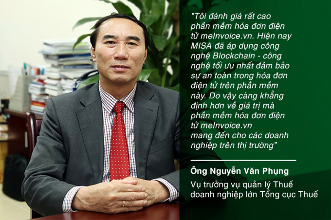 Ông Nguyễn Văn Phụng – Vụ trưởng vụ quản lý thuế doanh nghiệp lớn Tổng Cục thuế đánh giá cao phần mềm hóa đơn điện tử meInvoice.vn của MISA