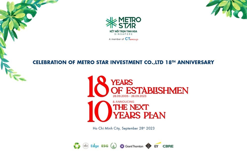 Metro Star Investment Co., Ltd will mark its 18th anniversary in Ho Chi Minh City on September 29,2023.