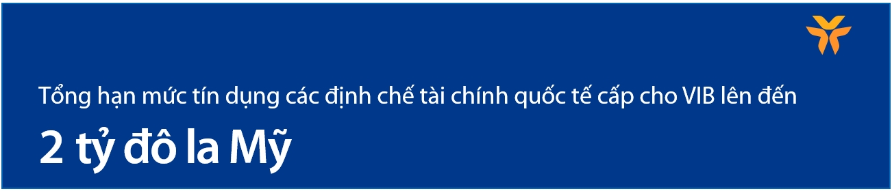 VIB ký vay mới với IFC nâng tổng hạn mức tín dụng lên 450 triệu USD 2