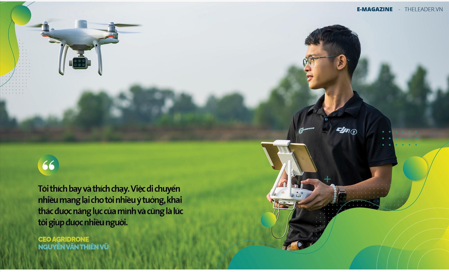 CEO AgriDrone Nguyễn Văn Thiên Vũ – Tử tế để thành công 11