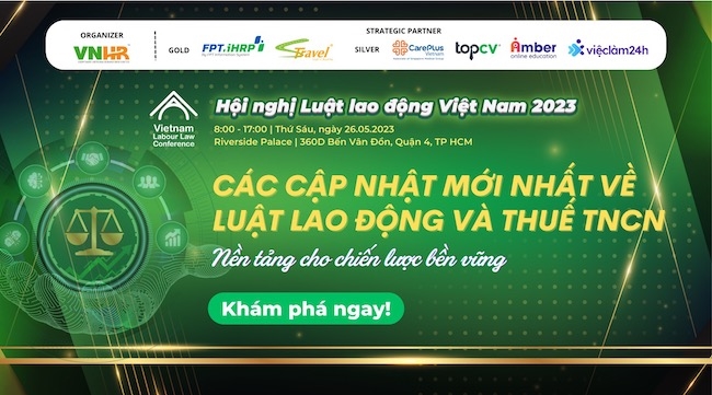 Hội nghị Luật Lao động 2023: cơ hội để doanh nghiệp phát triển bền vững