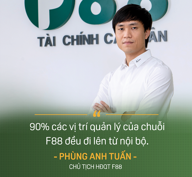 Chủ tịch HĐQT F88: Đối thủ lớn nhất của chúng tôi là thời gian 2