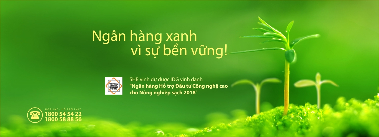 SHB nhận giải Ngân hàng Hỗ trợ Đầu tư Công nghệ cao cho Nông nghiệp sạch 2018