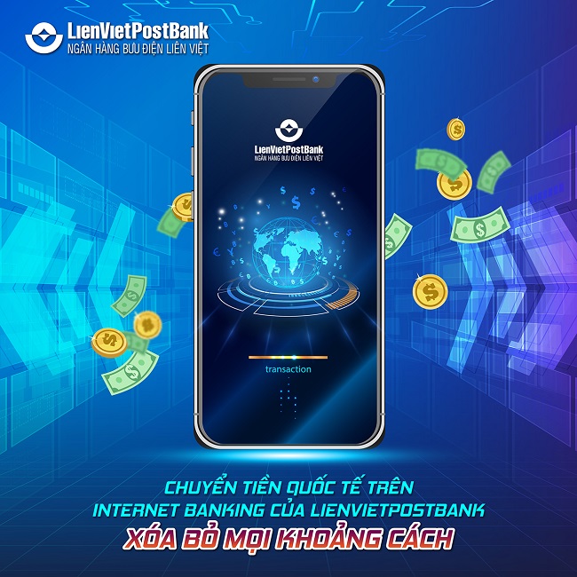 Dịch vụ Internet Banking của Lienvietpostbank đã thêm chuyển tiền quốc tế