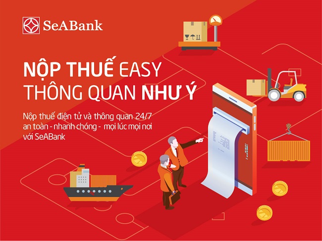 SeABank triển khai dịch vụ nộp thuế hải quan điện tử 24/7