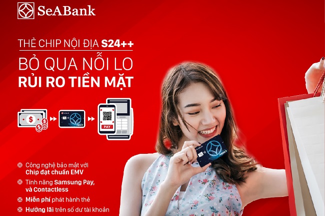 Bảo mật tối ưu với thẻ chip ghi nợ nội địa S24++ của SeABank