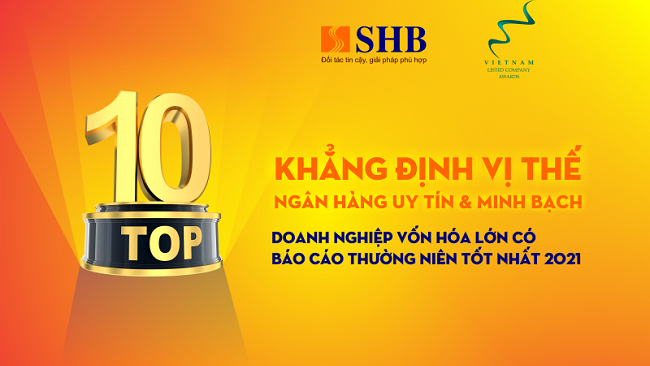 SHB tiếp tục trong Top 10 doanh nghiệp vốn hóa lớn có báo cáo thường niên tốt nhất