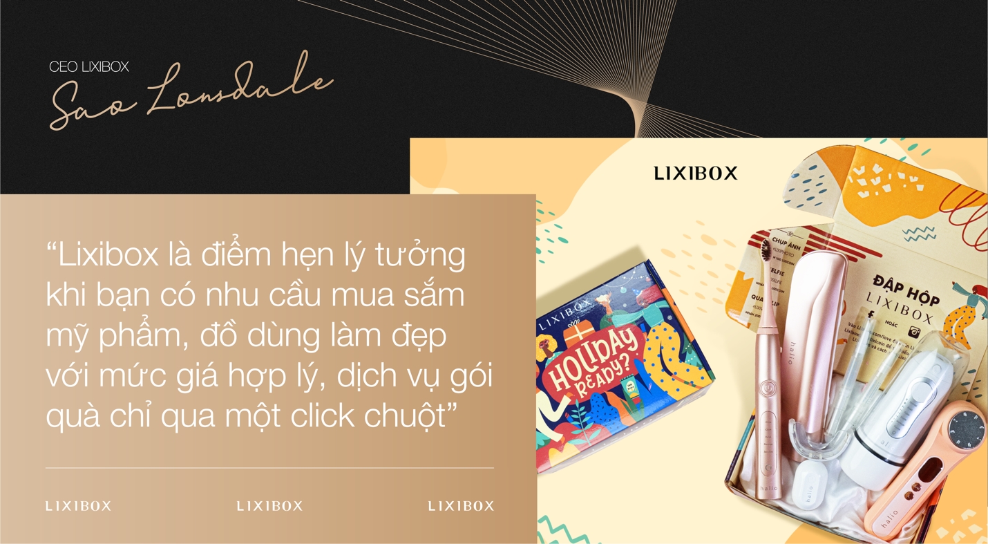 Sao Lonsdale, CEO Lixibox: Đi làm thuê vẫn là nền tảng tốt nhất để làm chủ 3