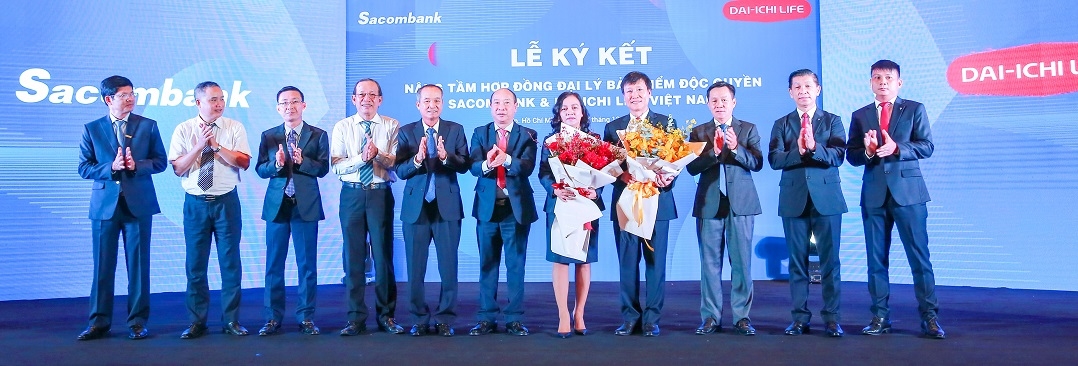 Sacombank và Dai-ichi Life Việt Nam nâng tầm hợp tác bancassurance