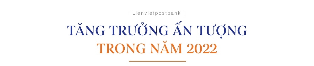 Lối đi riêng của LienVietPostBank trong 15 năm 1