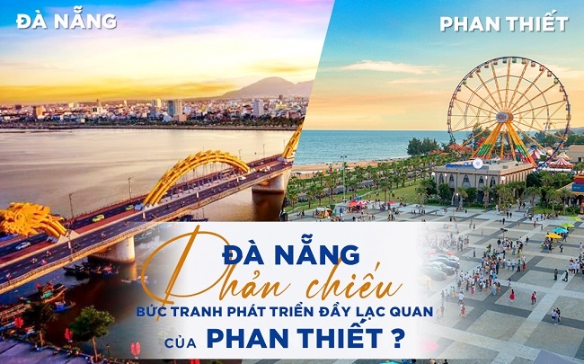 Đà Nẵng phản chiếu bức tranh phát triển đầy lạc quan của đô thị du lịch Phan Thiết