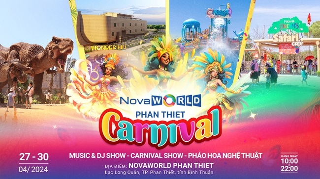 Tưng bừng với chuỗi hoạt động Carnival NovaWorld Phan Thiet chào đón đại lễ 30/4