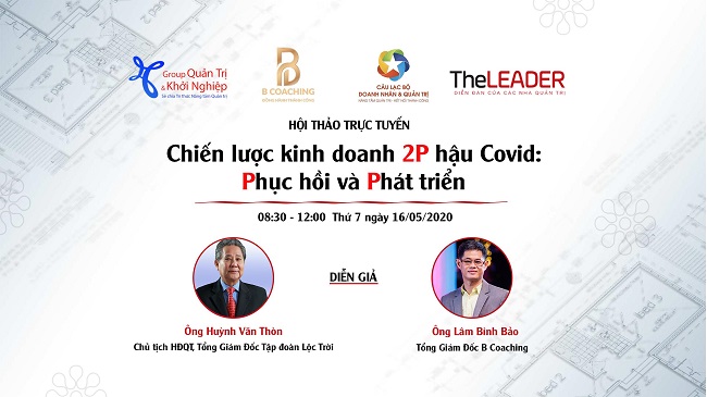 Hội thảo trực tuyến 'Chiến lược kinh doanh 2P hậu Covid-19'
