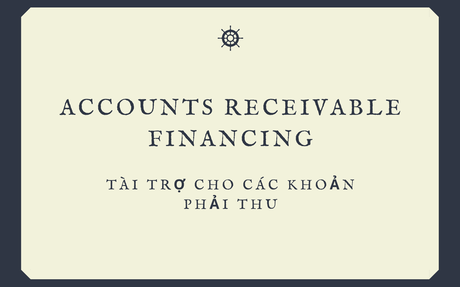 Tài trợ cho các khoản phải thu (Accounts Receivable Financing) là gì? - Ảnh 1.