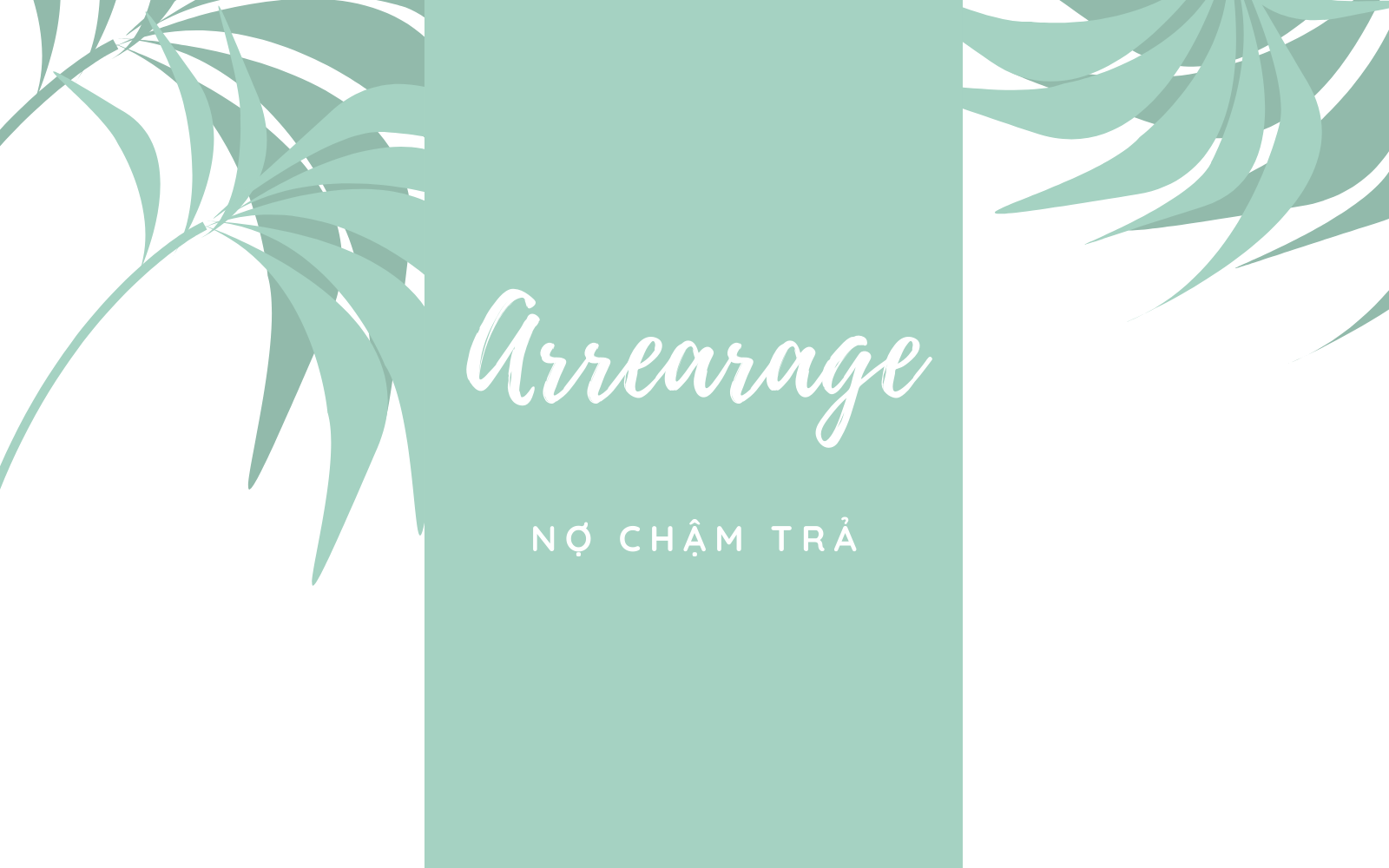 Nợ chậm trả (Arrearage) là gì? - Ảnh 1. Nợ chậm trả (Arrearage) là gì? - Ảnh 1.