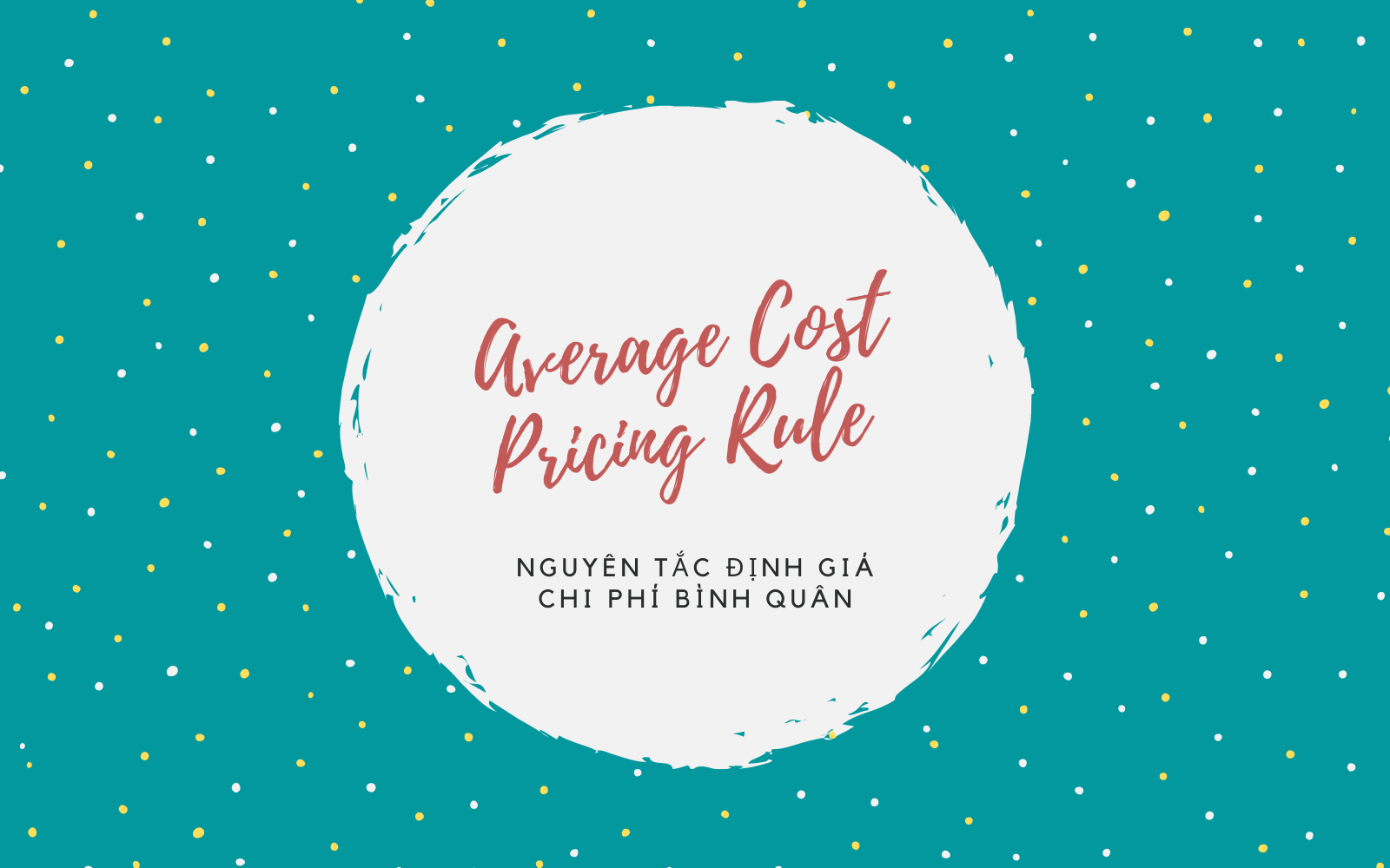 Nguyên tắc định giá chi phí bình quân (Average Cost Pricing Rule) là gì? - Ảnh 1.