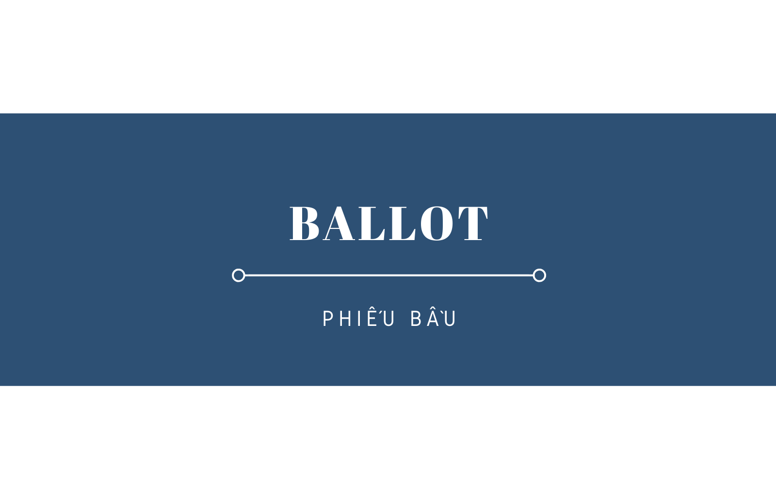 Phiếu bầu (Ballot) là gì? Cách thức hoạt động của phiếu bầu - Ảnh 1. Phiếu bầu (Ballot) là gì? Cách thức hoạt động của phiếu bầu - Ảnh 1.