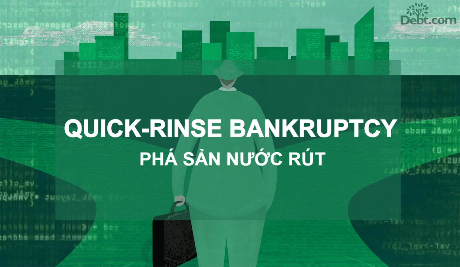 Phá sản nước rút (Quick-Rinse Bankruptcy) là gì? Đặc điểm và lí do thực hiện - Ảnh 1.