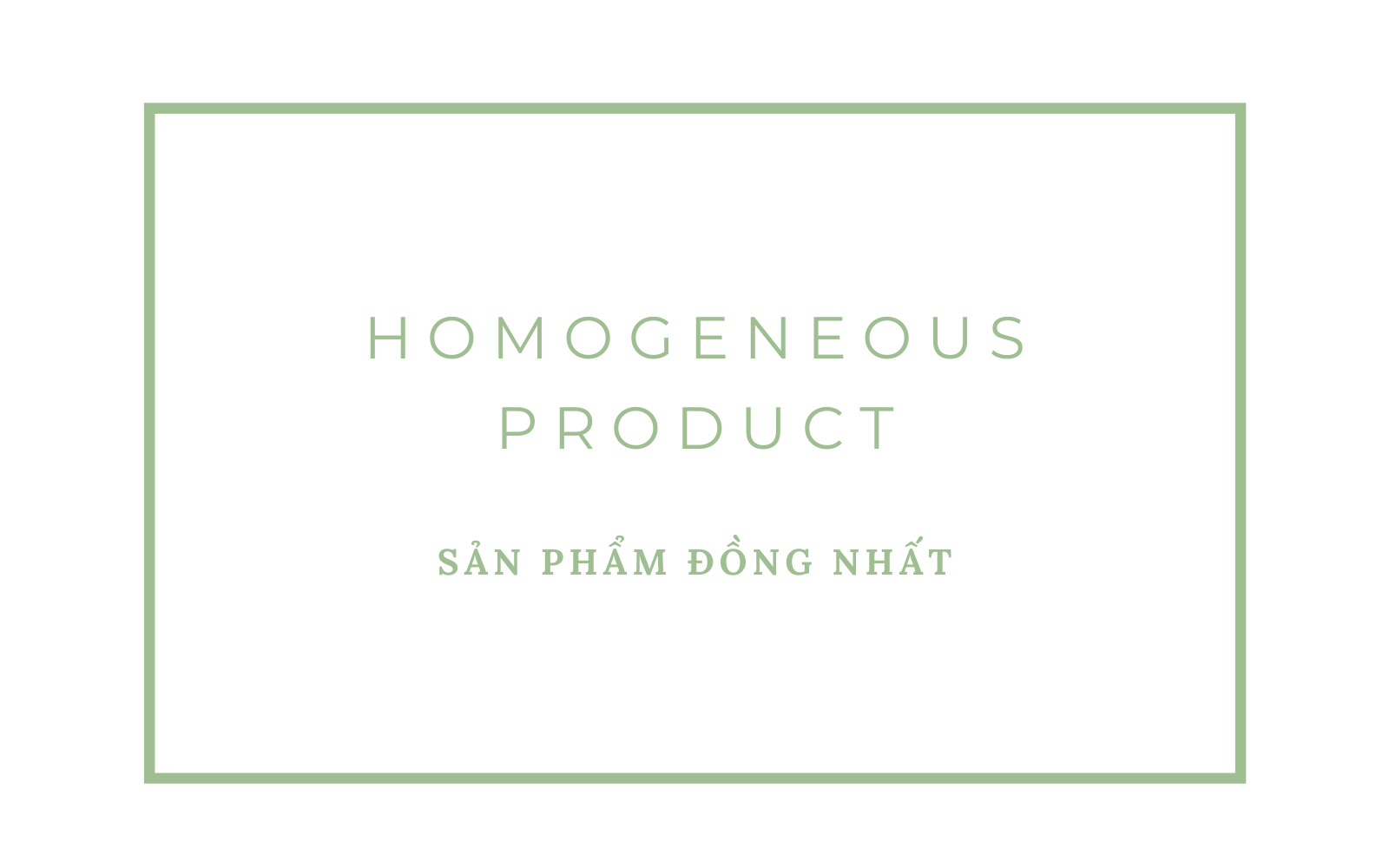 Sản phẩm đồng nhất (Homogeneous Product) là gì? Hiểu về sản phẩm đồng nhất - Ảnh 1. Sản phẩm đồng nhất (Homogeneous Product) là gì? Hiểu về sản phẩm đồng nhất - Ảnh 1.