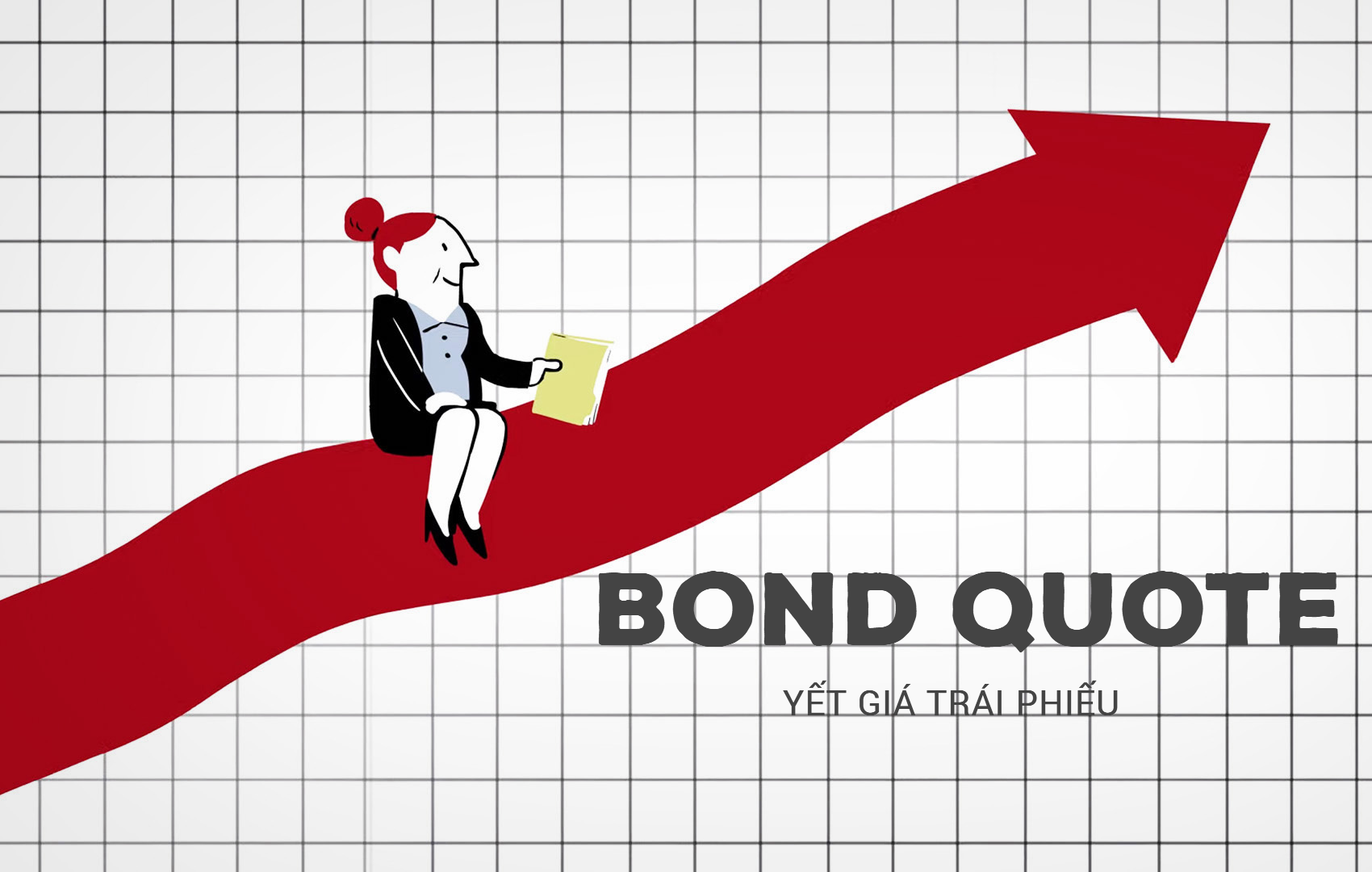 Yết giá trái phiếu (Bond Quote) là gì? Đặc điểm - Ảnh 1.