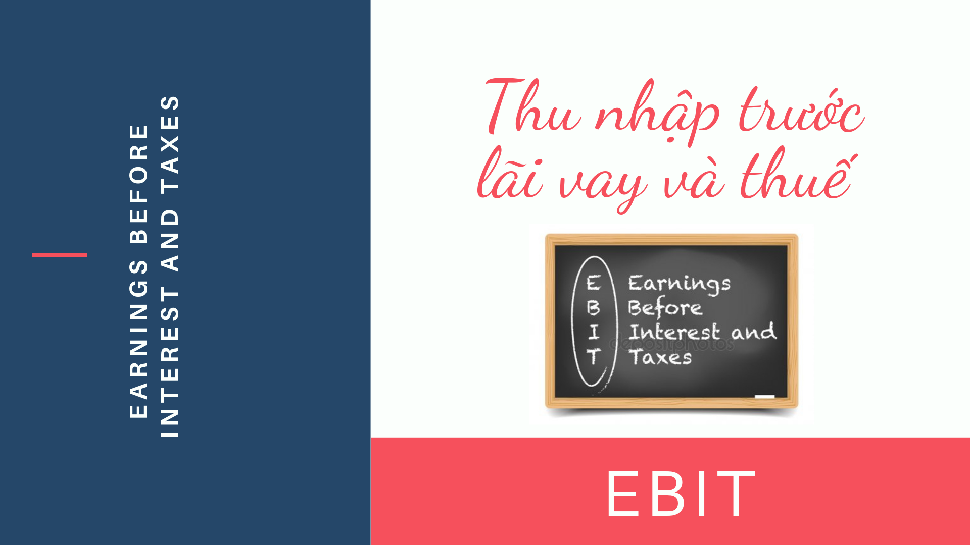 Thu nhập trước lãi vay và thuế Thu nhập trước lãi vay và thuế