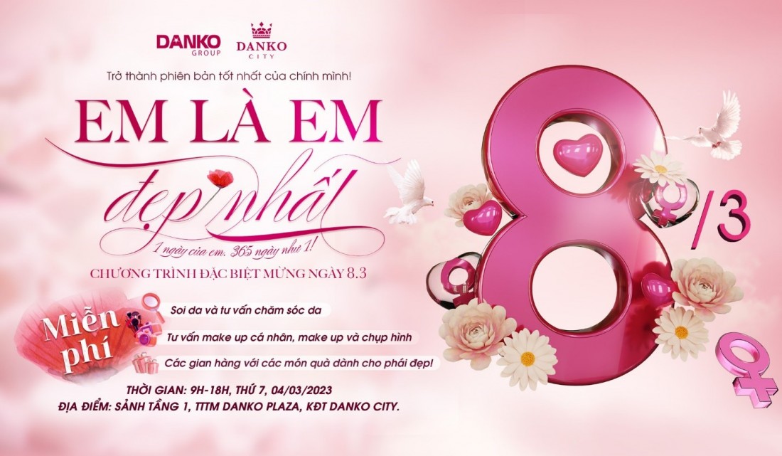 Chương trình đặc biệt mừng ngày 8-3 tại Danko City