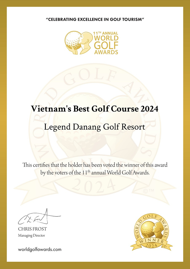 Chứng nhận giải thưởng Sân gôn Tốt nhất Việt Nam 2024 mà World Golf Awards dành cho Legend Danang Golf Resort