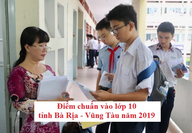 diem-chuan-vao-lop-10-tinh-ba-ria-vung-tau-nam-2019