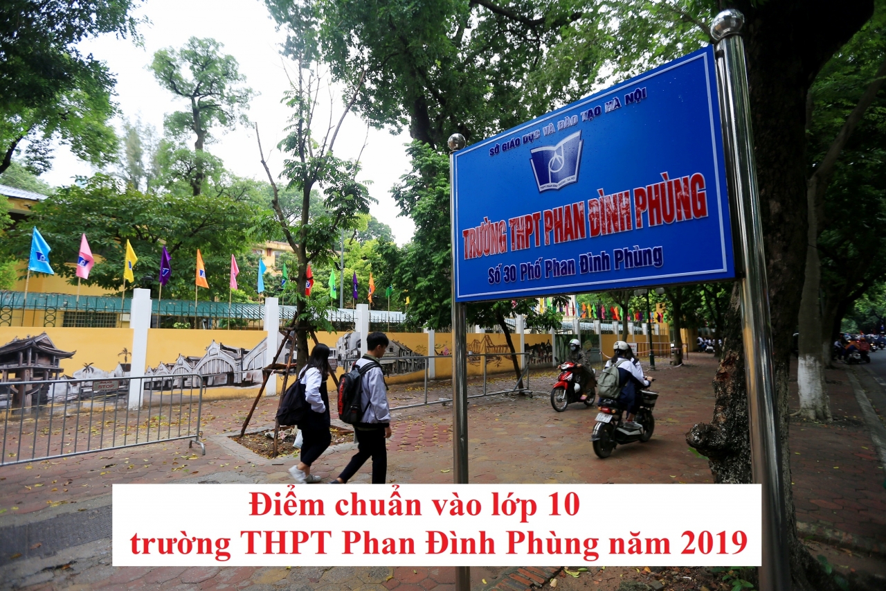diem-chuan-vao-lop-10-truong-thpt-phan-dinh-phung-nam-2019