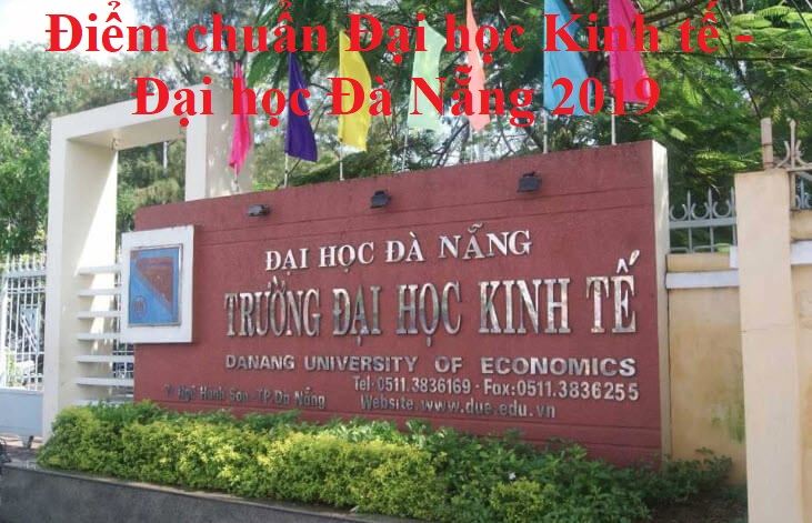 Điểm chuẩn Đại học Kinh tế - Đại học Đà Nẵng 2019
