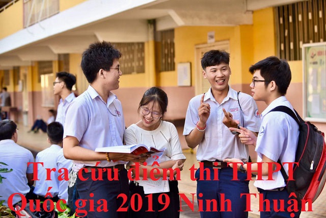 Tra cứu điểm thi THPT Quốc gia 2019 Ninh Thuận