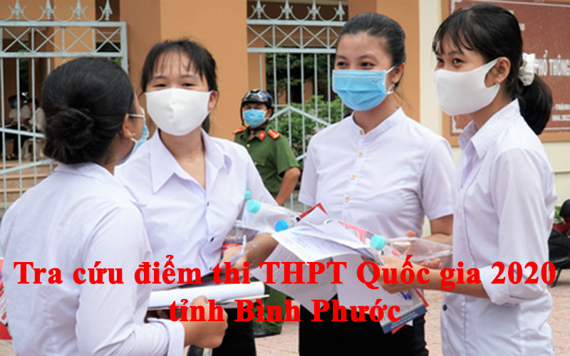 Tra cứu điểm thi THPT Quốc gia 2020 tỉnh Bình Phước
