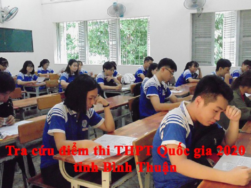 Tra cứu điểm thi THPT Quốc gia 2020 tỉnh Bình Thuận