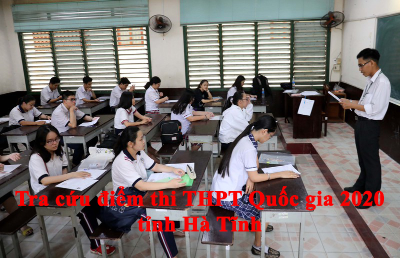 Tra cứu điểm thi THPT Quốc gia 2020 tỉnh Hà Tĩnh