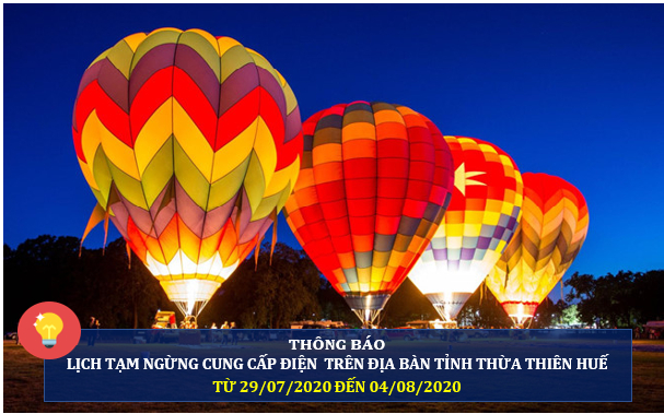 Lịch cúp điện ở tỉnh Thừa Thiên Huế từ ngày 29/7 đến ngày 4/8/2020.