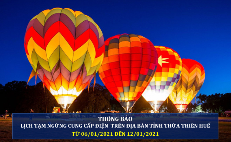 Lịch cắt điện ở tỉnh Thừa Thiên Huế từ ngày 6/1 đến ngày 12/1.