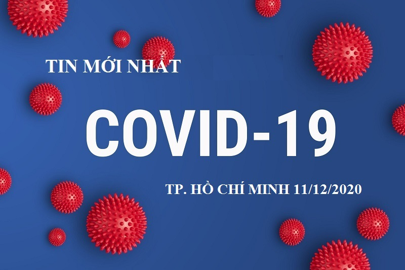 Tin mới nhất tình hình dịch bệnh Covid-19 TP. Hồ Chí Minh ngày 11/12