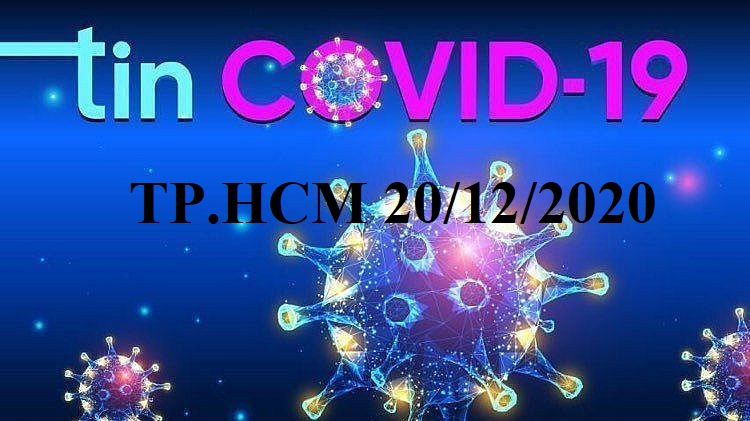Tin dịch bệnh Covid-19 TP.Hồ Chí Minh ngày 20/12: Chỉ còn 10 ca đang điều trị