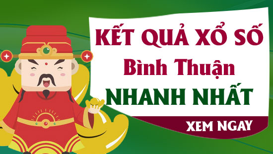 XSBTH 16/6 - Kết quả Xổ Số Bình Thuận hôm nay thứ 5 ngày 16/6/2022