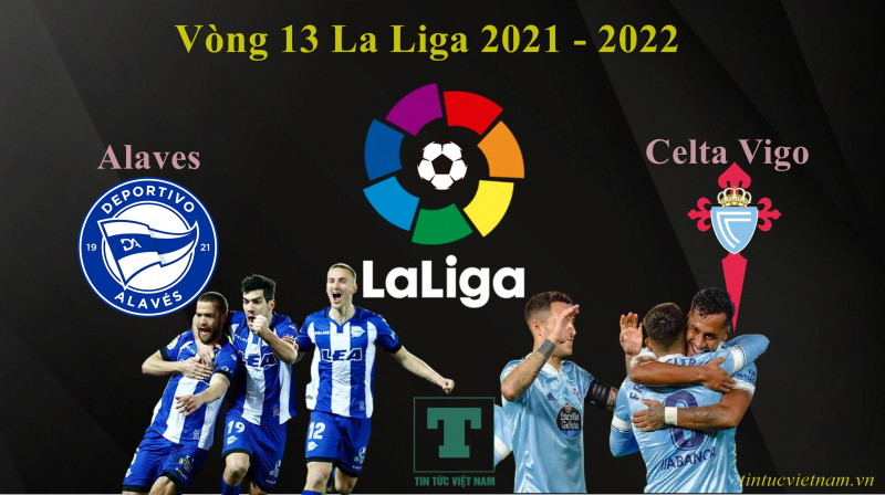 Soi kèo Alaves vs Celta Vigo, 20h00 ngày 27/11, La Liga 2021/22