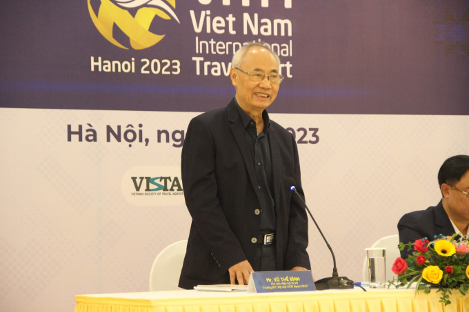 Ông Vũ Thế Bình - Chủ tịch Hiệp hội Du lịch Việt Nam
