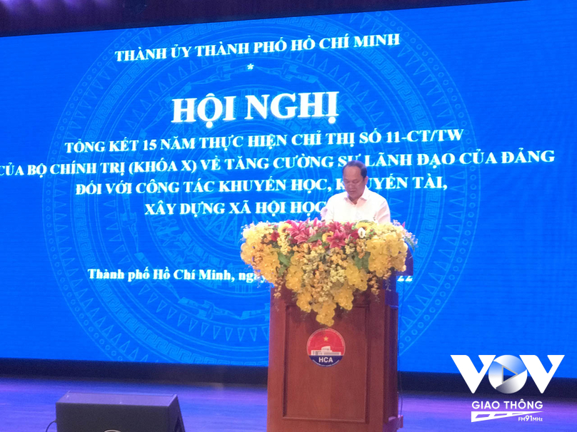 Ông Nguyễn Hồ Hải - Phó Bí thư Thành ủy TPHCM đánh giá cao những kết quả thành phố đạt được sau 15 thực hiện Chỉ thị 11 về tăng cường sự lãnh đạo của Đảng trong công tác khuyến học, khuyến tài, xây dựng học tập