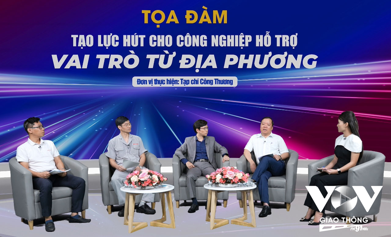 Tọa đàm “Tạo lực hút cho công nghiệp hỗ trợ: Vai trò từ địa phương”