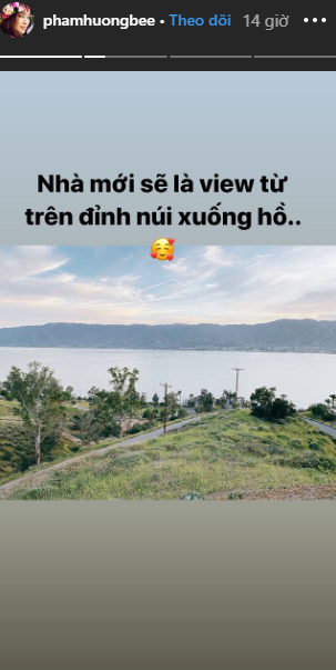  Phạm Hương cũng vừa khoe sắp có căn nhà mới view trên đỉnh núi nhìn xuống hồ.