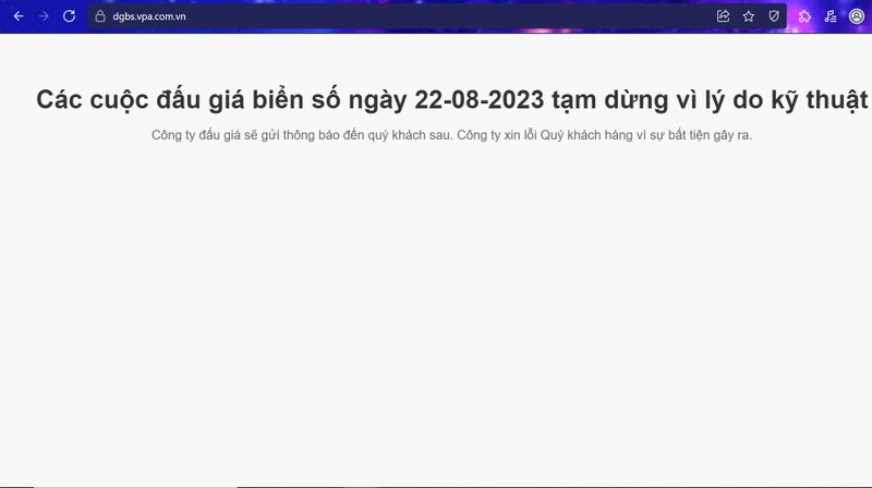  Cuộc đấu giá biển số đẹp sáng 22/8 đã phải tạm ngừng vì lí do kỹ thuật. 