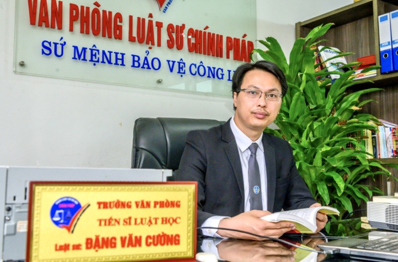  Tiến sĩ, luật sư Đặng Văn Cường - Trưởng Văn phòng luật sư Chính Pháp (Đoàn luật sư TP Hà Nội)  