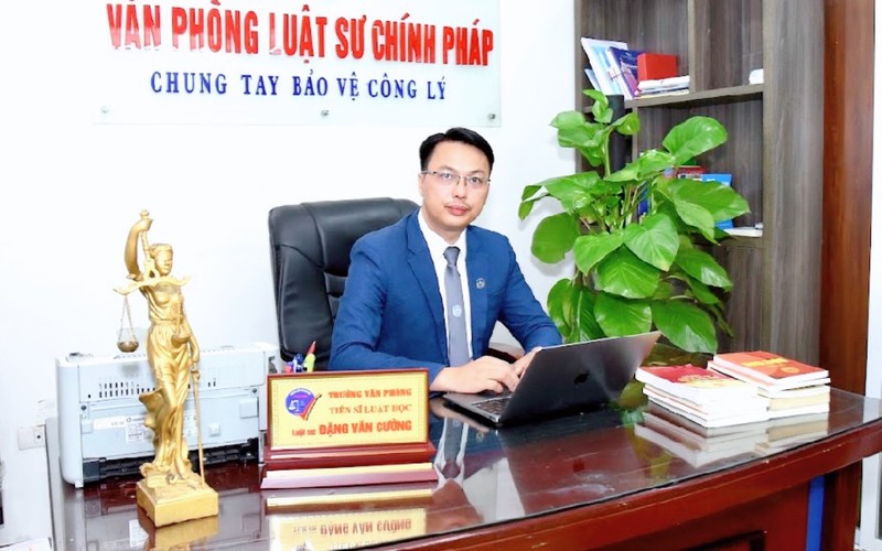  Tiến sĩ, luật sư Đặng Văn Cường - Trưởng Văn Phòng luật sư Chính Pháp (Đoàn luật sư TP Hà Nội)  