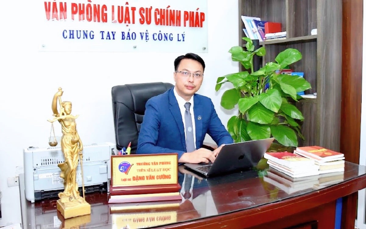 Tiến sĩ, luật sư Đặng Văn Cường - Trưởng Văn Phòng luật sư Chính Pháp (Đoàn luật sư TP Hà Nội)